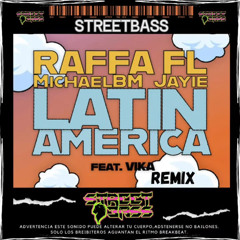 Streetbass-Latinamerica feat. Vika (Remix)