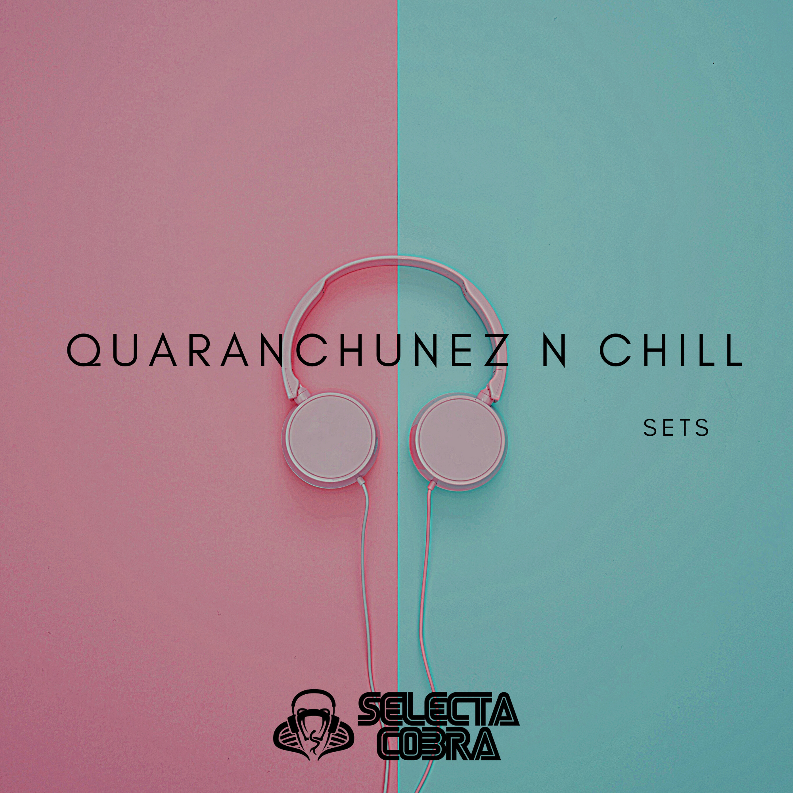 QuaranChunez n Chill Sets: Ep 28 (24 June 2021)