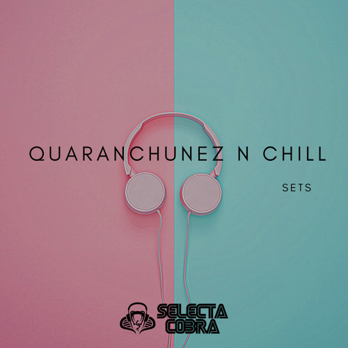 QuaranChunez n Chill Sets: Ep 5 (6 Oct 2020)