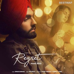 Regret - Ammy Virk - OFFICIAL SONG 2022