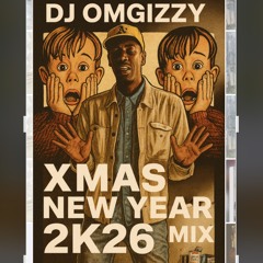 DJ OmgIzzy Xmas\New Years Mix