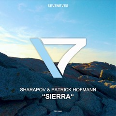 Sharapov & Patrick Hofmann - Sierra (7EVS482)