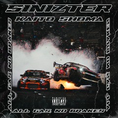 Sinizter & Kaito Shoma-ALL GAS NO BRAKES