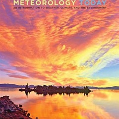 [Download] PDF 📂 Meteorology Today: An Introduction to Weather, Climate, and the Env