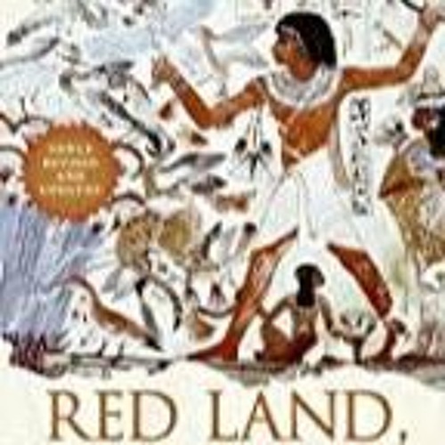 kindle onlilne Red Land, Black Land: Daily Life in Ancient Egypt