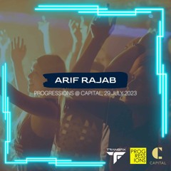 67. Progressions @ Capital, 29 July 2023 - Arif Rajab