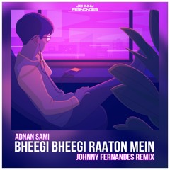 Adnan Sami - Bheegi Bheegi Raaton Mein (Johnny Fernandes Remix)