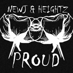 PROUD Ft.NewJ & HEIGHTZ