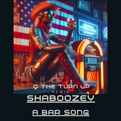 Shaboozey – A Bar Song Remix by Q The Turn Up