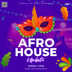 PACK EXCLUSIVE [ AFRO HOUSE - AFRO HOUSE LATINO ] ENERO 2026 ( +BONUS TRACKS & OPEN SHOWS )