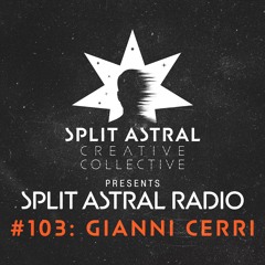 Split Astral Radio #103: Gianni Cerri