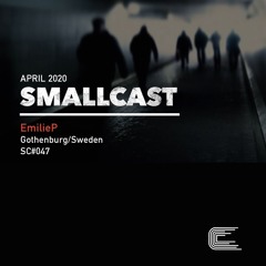 SMALLCAST 047. ÉmilieP (Sweden)