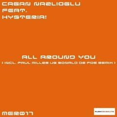 Cagan Nazlioglu Feat.Hysteria! - All Around You (Nuretin Colak Remix)