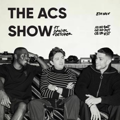 The ACS Show #EP9 w/ Daniel Fletcher