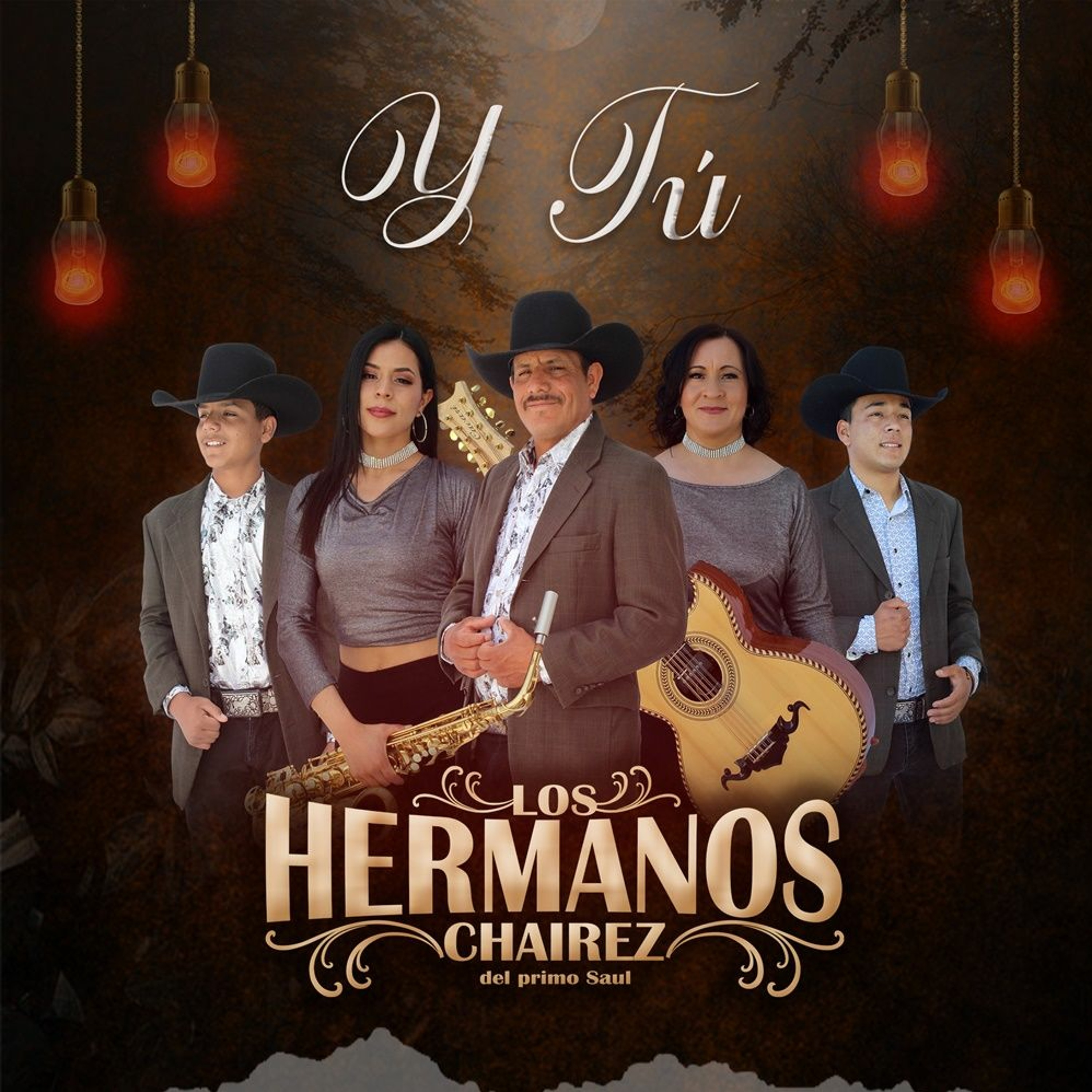 Los Hermanos Chairez del Primo Saúl - Y Tú (2022) episode artwork