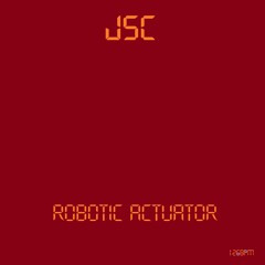 JSC - Robotic Actuator