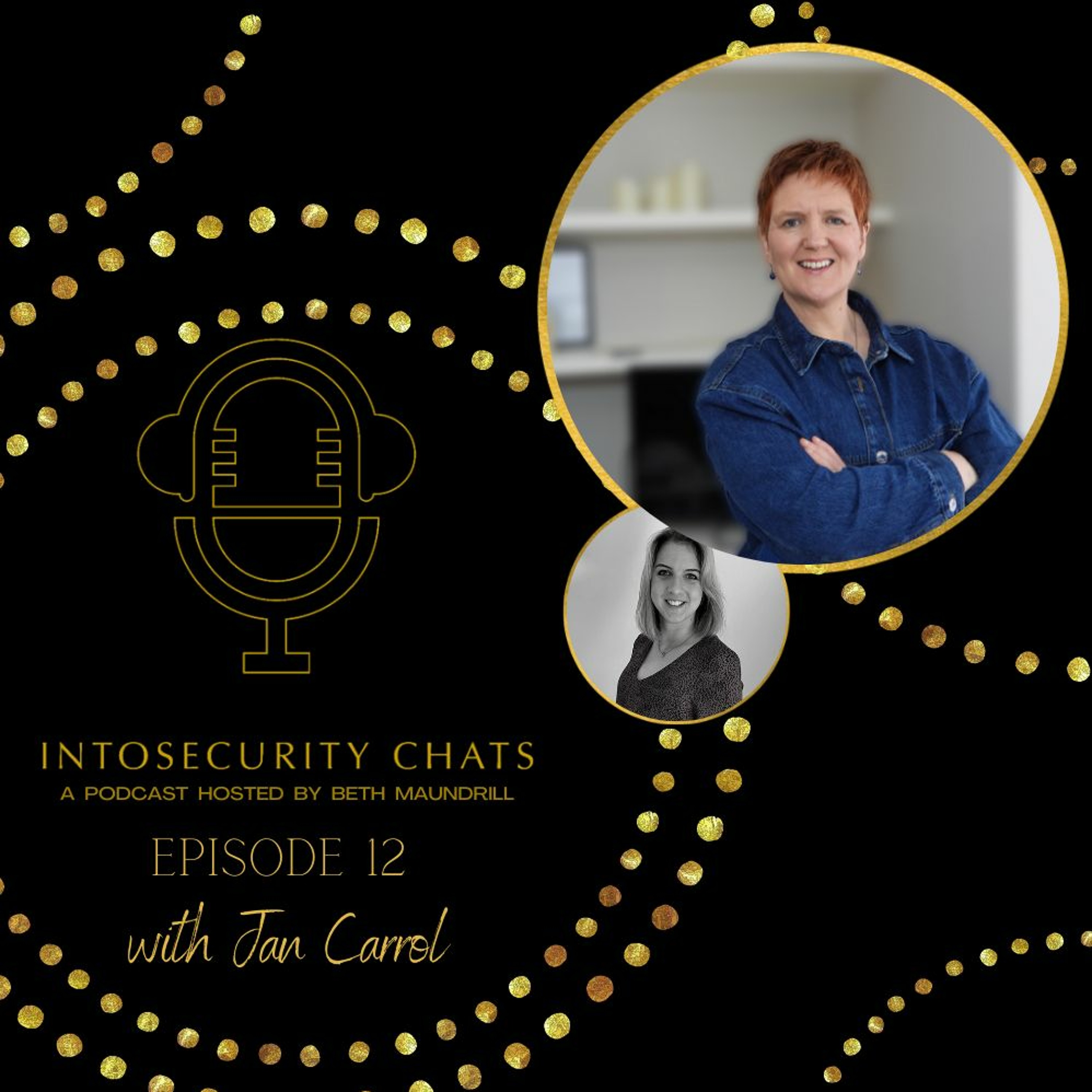 IntoSecurity Chats, Episode 12 - Jan Carrol, Brought to you By Tufin