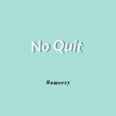 No Quit