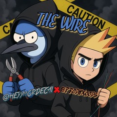 THE WIRE @Hxoods Ft. @HeyyMordecai #OHE #KillBill223 #Uchiha