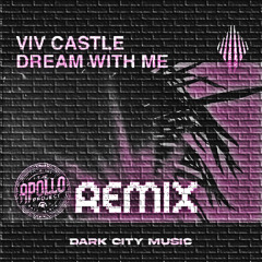 Viv Castle-Dream With Me [The.Apollo_Project'Remix] Free DL #SpeedGarage