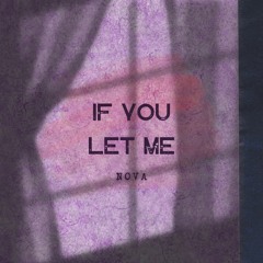 If You Let Me