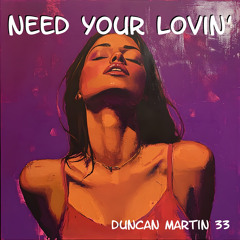Need Your Lovin' (Extended Mix)