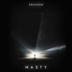 Krauzen - Nasty (Official Audio)