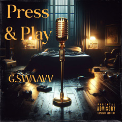 - Press  & Play