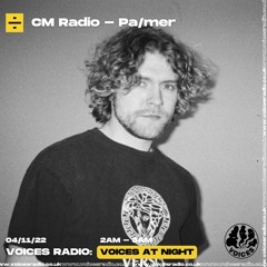 CM Radio on Voices Radio w/ Palmer 04.11.22