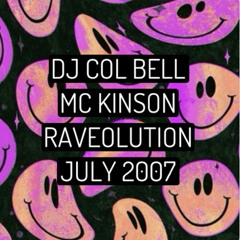 DJ Col Bell (AKA DJ Static) MC Kinson - Raveolution July 2007 - Classic Happy Hardcore Set