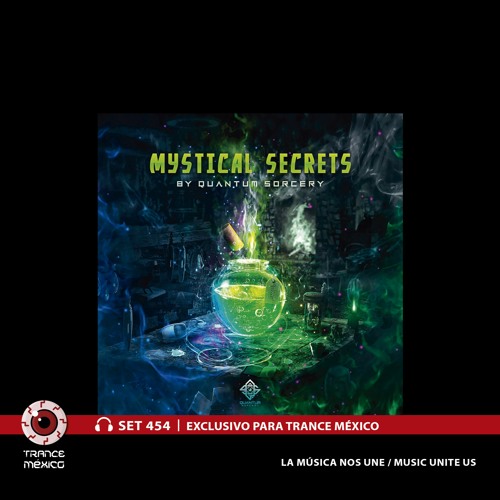 V.A. Mystical Secrets (Quantum Sorcery) - Mixed By Optimize / Set #454 exclusivo para Trance México