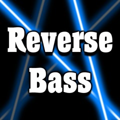 Reverse Bass / Happy Hardcore