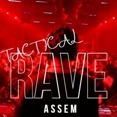 ASSEM - Tactical Rave - [Set Mix] - [5 - 5-2022]