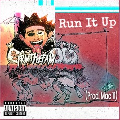 Run It Up (Freestyle)(Prod. mac 11)