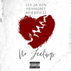 No Feelings (feat. HeyyKobee & AyyeBrycee)