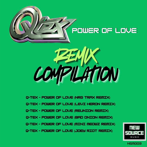 Q-Tex - Power Of Love - Reunion Remix (Out Now)