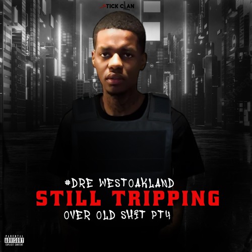 #Dre West Oakland - It Ain’t Like Dat