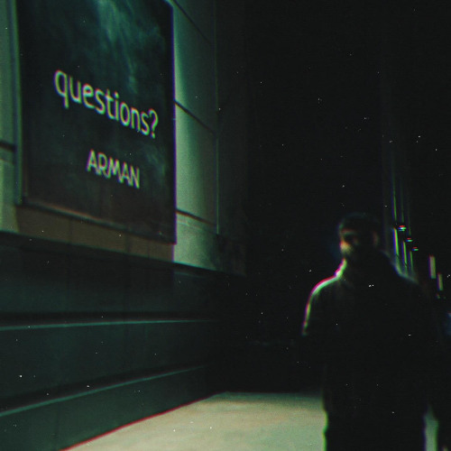 Stream questions? by ARMAN | Listen online for free on SoundCloud