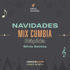 Navidades Vol1 Mix (Cumbia Rápida) by Silvia Santos IR