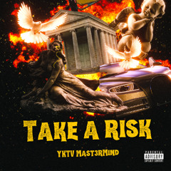 Take A Risk