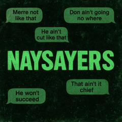 Naysayers