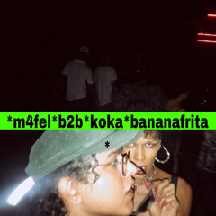 M4FEL B2B KOKA - BANANA FRITA - IIº EDIÇÃO