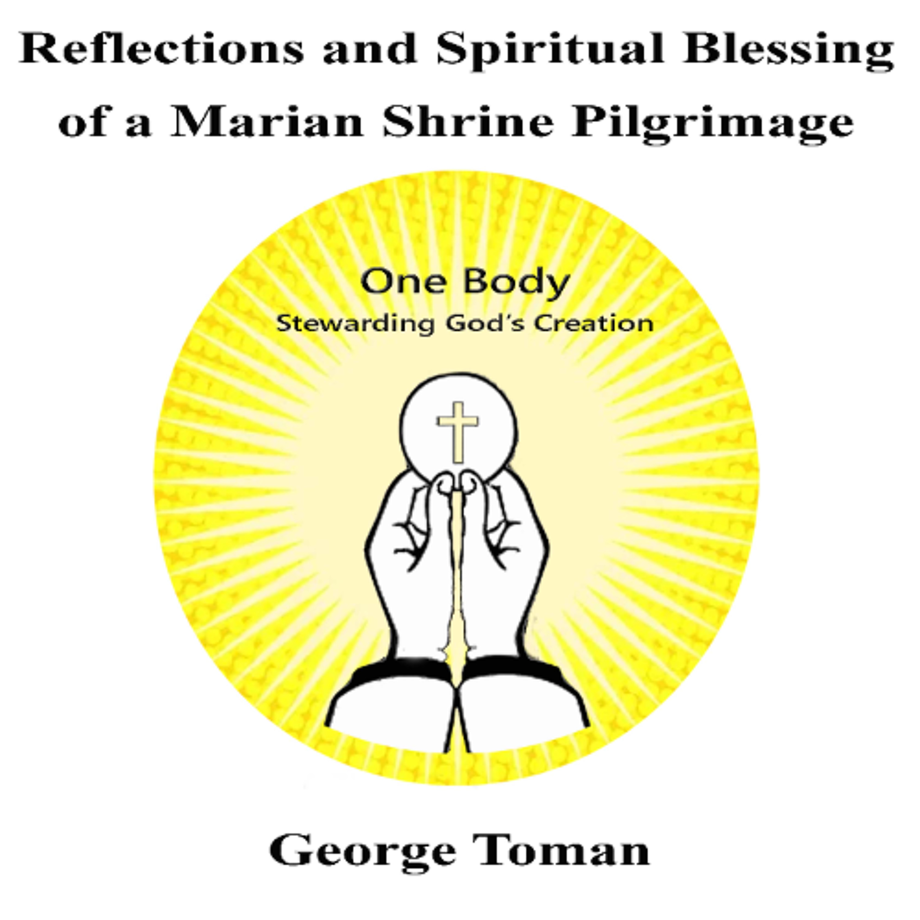Reflections and Spiritual Blessing of a Marian Shrine Pilgrimage episode artwork