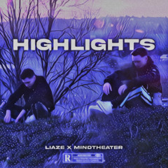 HIGHLIGHTS (feat. MindTheater)