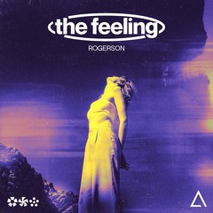 Rogerson - The Feeling [FREE DOWNLOAD] Supported by Djs From Mars!