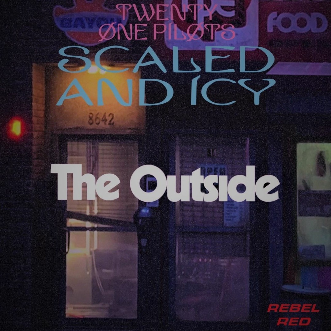 Stream twenty one pilots - The Outside // RebelRed Remix by RebelRed ...