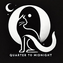 Quarter to midnight