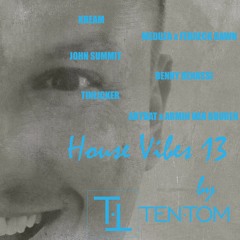 House Vibes Vol. 13 By TEN.TOM