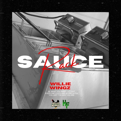 Willie Wingz - Rack Sauce (Prod By. Moneybagmont)