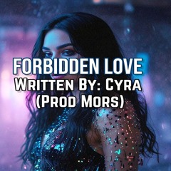 Cyra - Forbidden Love (Prod. Mors)